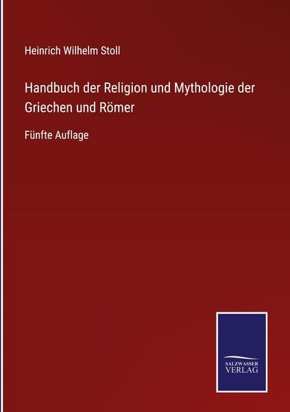 Produktbild: Handbuch der Religion und Mythologie der Griechen und R&ouml;mer