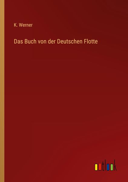 Produktbild: Das Buch von der Deutschen Flotte