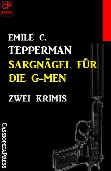 Produktbild: Sargn&auml;gel f&uuml;r die G-men: Zwei Krimis