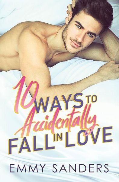 Produktbild: 10 Ways to Accidentally Fall in Love