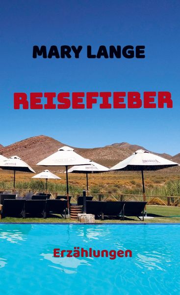 Reisefieber, Taschenbuch von Mary Lange, Bookmundo, 9789403807140