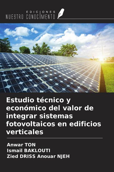 Produktbild: Estudio t&eacute;cnico y econ&oacute;mico del valor de integrar sistemas fotovoltaicos en edificios verticales