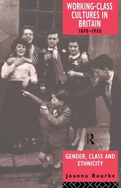 Produktbild: Working Class Cultures in Britain, 1890-1960