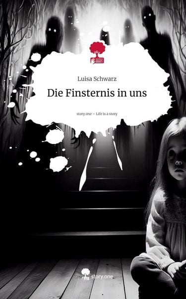Produktbild: Die Finsternis in uns. Life is a Story - story.one