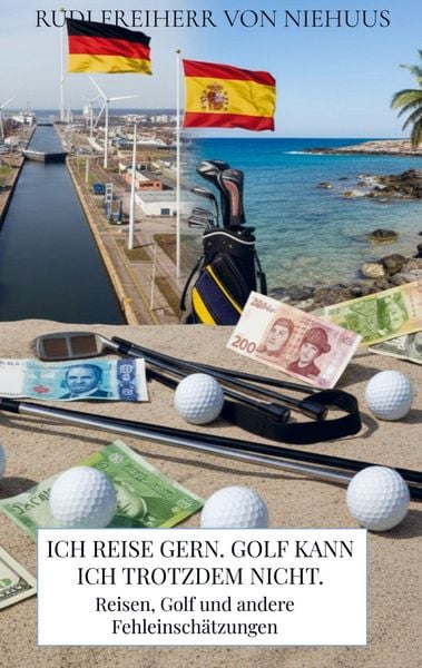 Produktbild: Ich reise gern. Golf kann ich trotzdem nicht.