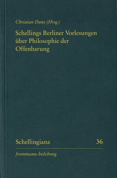 Produktbild: Schellings Berliner Vorlesungen &uuml;ber Philosophie der Offenbarung