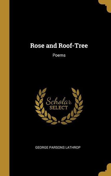 Produktbild: Rose and Roof-Tree: Poems