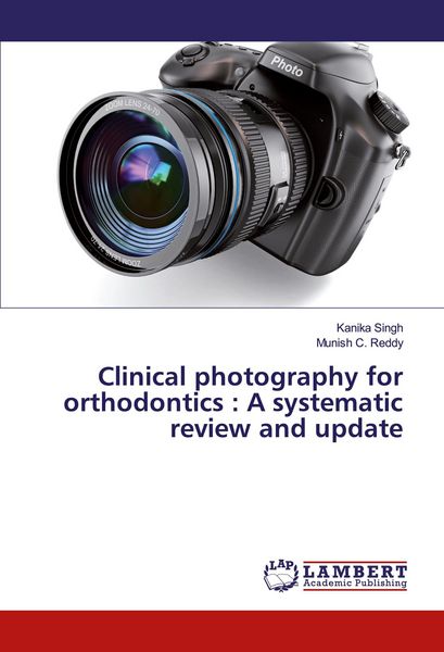 Produktbild: Clinical photography for orthodontics : A systematic review and update