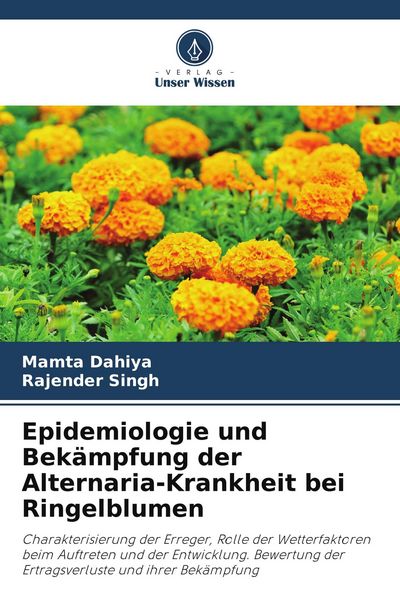 Produktbild: Epidemiologie und Bek&auml;mpfung der Alternaria-Krankheit bei Ringelblumen