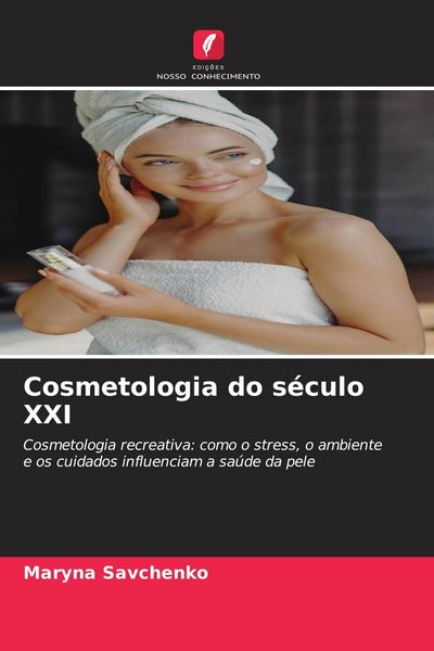 Produktbild: Cosmetologia do s&eacute;culo XXI