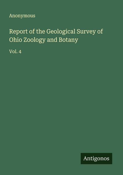 Produktbild: Report of the Geological Survey of Ohio Zoology and Botany