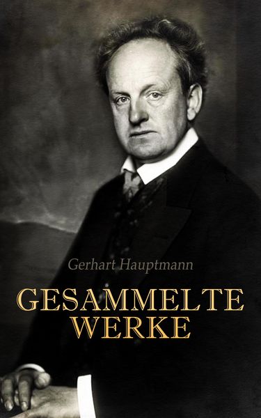 Produktbild: Gerhart Hauptmann - Gesammelte Werke