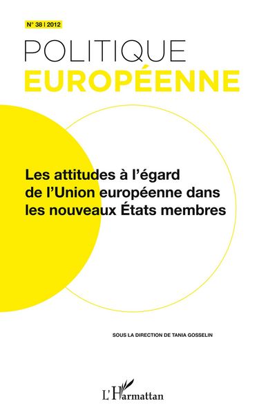 Produktbild: Les attitudes &agrave; l'&eacute;gard de l'Union europ&eacute;enne dans les nouveaux Etats membres