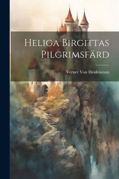 Produktbild: Heliga Birgittas Pilgrimsf&auml;rd