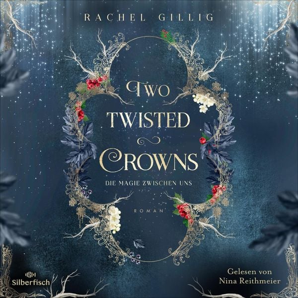 The Shepherd King 2: Two Twisted Crowns - Rachel Gillig, Audio, 9783844938746