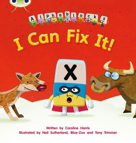 Produktbild: Bug Club Phonics - Phase 3 Unit 6: Alphablocks I Can Fix It!