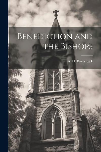 Produktbild: Benediction and the Bishops