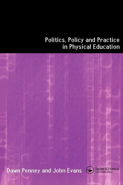 Produktbild: Politics, Policy and Practice in Physical Education