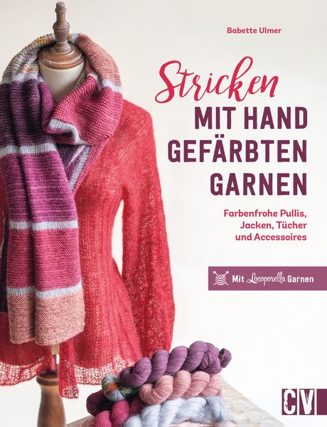 Produktbild: Stricken mit handgef&auml;rbten Garnen