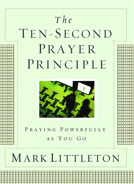 Produktbild: The Ten-Second Prayer Principle