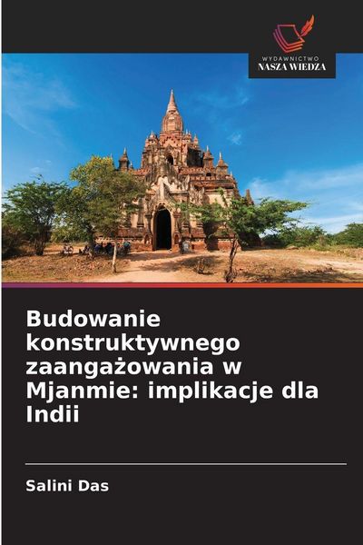 Produktbild: Budowanie konstruktywnego zaanga&iquest;owania w Mjanmie: implikacje dla Indii