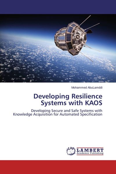Produktbild: Developing Resilience Systems with KAOS