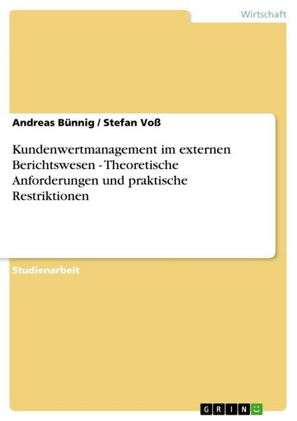 Produktbild: Kundenwertmanagement im externen Berichtswesen - Theoretische Anforderungen und praktische Restriktionen