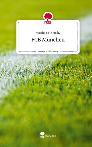 Produktbild: FCB M&uuml;nchen. Life is a Story - story.one