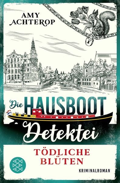 Die Hausboot-Detektei - Tödliche Blüten, Taschenbuch von Amy Achterop, Fischer Taschenbuch Verlag, 9783596711024