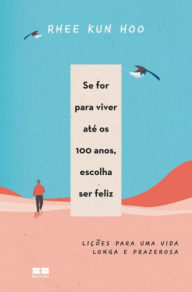 Produktbild: Se for para viver at&eacute; os 100 anos, escolha ser feliz