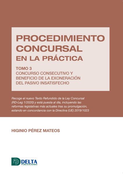 Produktbild: Procedimiento concursal en la pr&aacute;ctica tomo 3: concurso consecutivo y beneficio de la exoneraci&oacute;n del pasivo insatisfecho