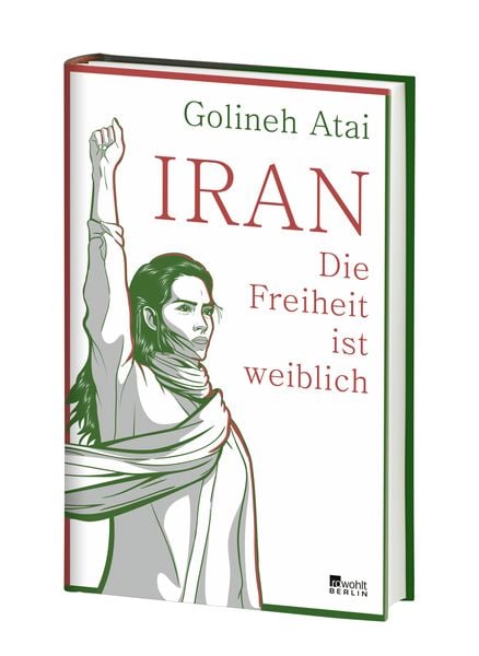 Produktbild: Iran &ndash; die Freiheit ist weiblich