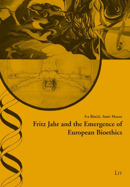 Produktbild: Rincic, I: Fritz Jahr and the Emergence of European Bioethic