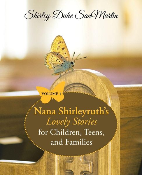 Produktbild: Nana Shirleyruth's Lovely Stories for Children, Teens, and Families