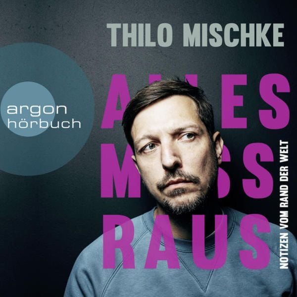Alles muss raus - Thilo Mischke, Audio, 9783732405022