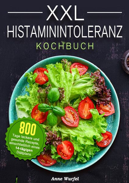 Produktbild: XXL Histaminintoleranz Kochbuch