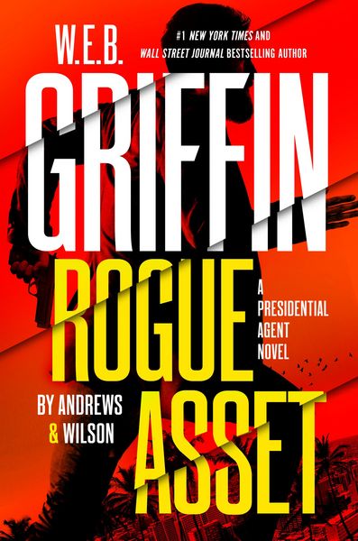 Produktbild: W. E. B. Griffin Rogue Asset by Andrews & Wilson