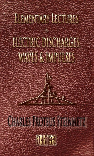 Produktbild: Elementary Lectures On Electric Discharges, Waves And Impulses, And Other Transients - Second Edition