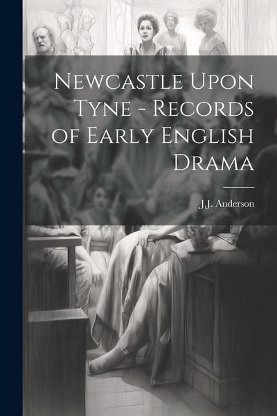 Produktbild: Newcastle Upon Tyne - Records of Early English Drama