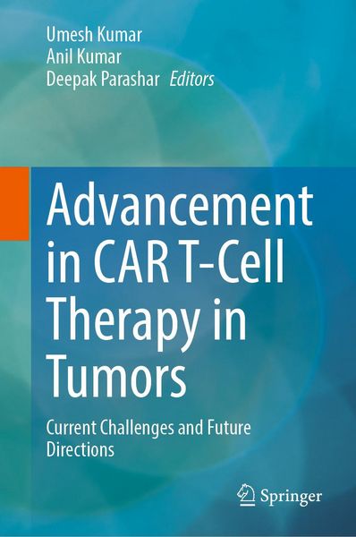 Produktbild: Advancement in CAR T-Cell Therapy in Tumors