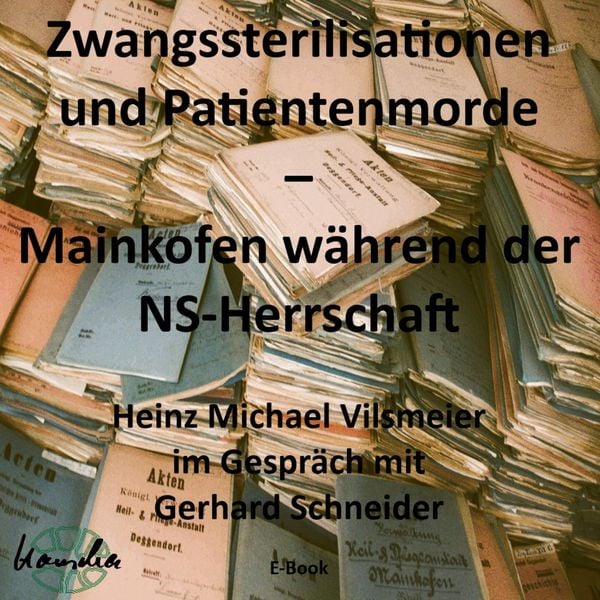 Produktbild: Zwangssterilisationen und Patientenmorde - Mainkofen w&auml;hrend der NS-Herrschaft.