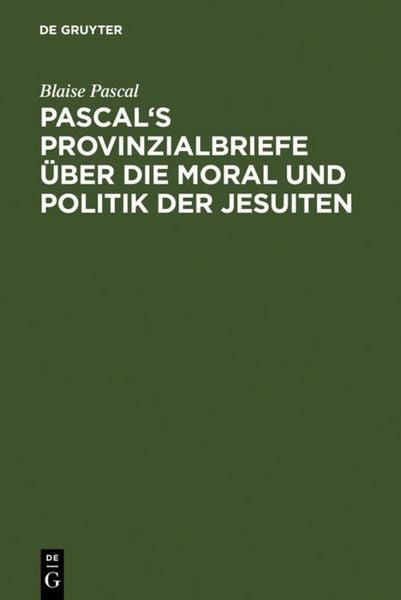 Produktbild: Pascal's Provinzialbriefe &uuml;ber die Moral und Politik der Jesuiten