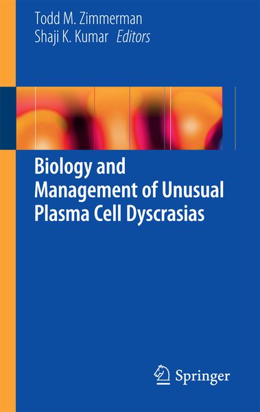 Produktbild: Biology and Management of Unusual Plasma Cell Dyscrasias
