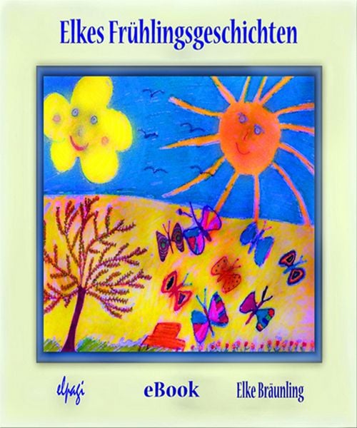 Produktbild: Elkes Fr&uuml;hlingsgeschichten