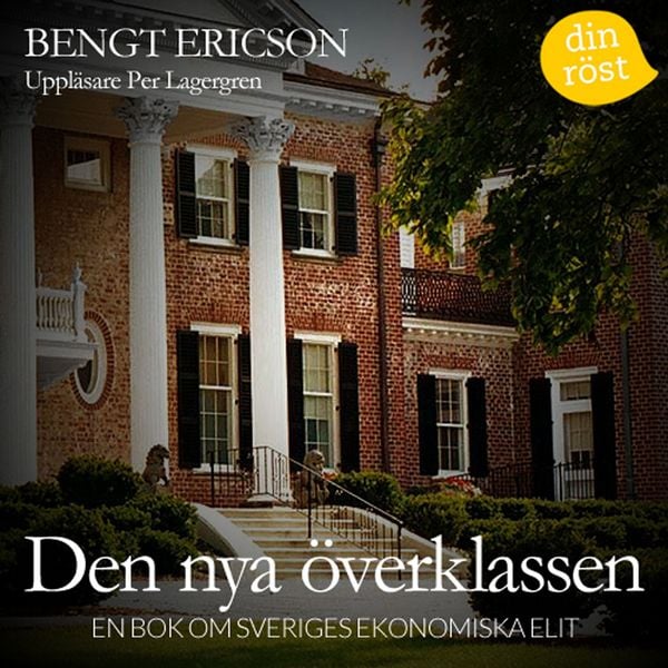Den nya överklassen - Bengt Ericson, Audio, 9789187331176