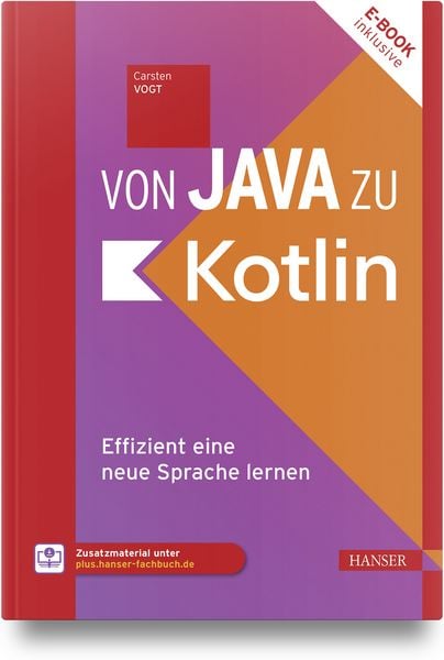 Von Java zu Kotlin, Set von Carsten Vogt, Carl Hanser, 978-3-446-48372-9