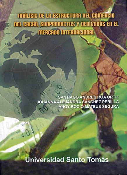 Produktbild: An&aacute;lisis de la estructura del comercio del cacao, subproductos y derivados en el mercado internacional