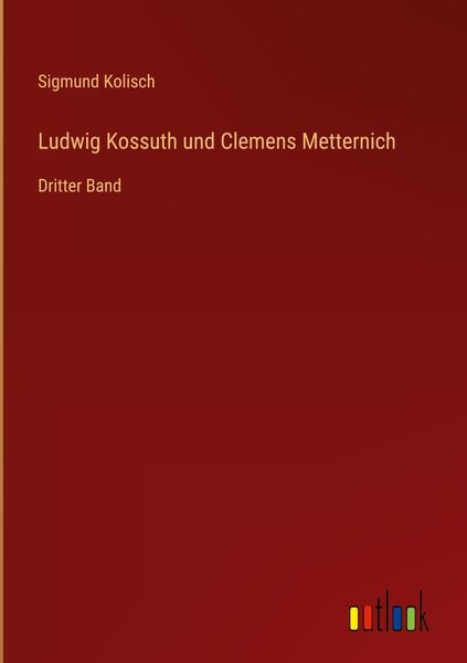 Produktbild: Ludwig Kossuth und Clemens Metternich