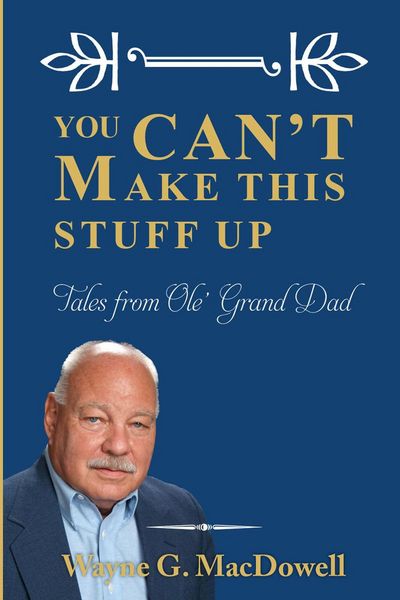 Produktbild: You Can't Make This Stuff Up: Tales from Ole' Grand Dad