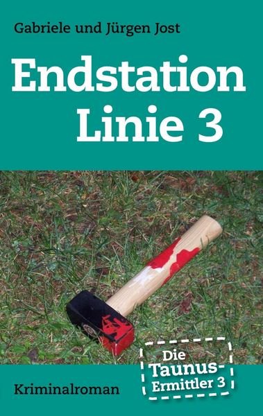 Produktbild: Die Taunus-Ermittler Band 3 - Endstation Linie 3
